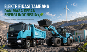 Elektrifikasi Tambang dan Masa Depan Energi Indonesia
